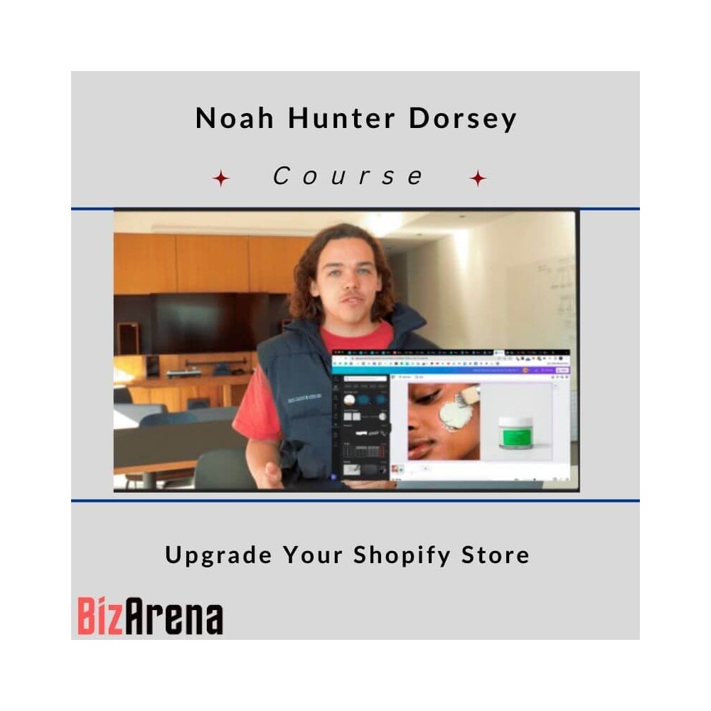 Noah Hunter Dorsey ? Upgrade Your Shopify Store