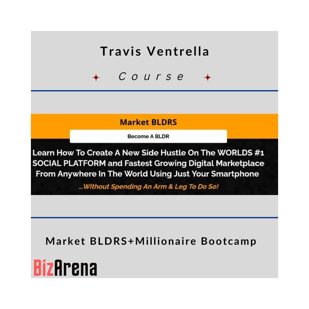 Travis Ventrella ? Market BLDRS + Millionaire Bootcamp