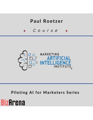an image of Paul Roetzer - Piloting AI for Marketers Series 