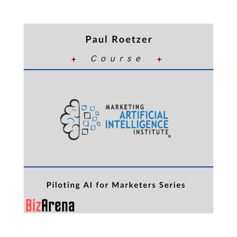 Paul Roetzer - Piloting AI for Marketers Series
