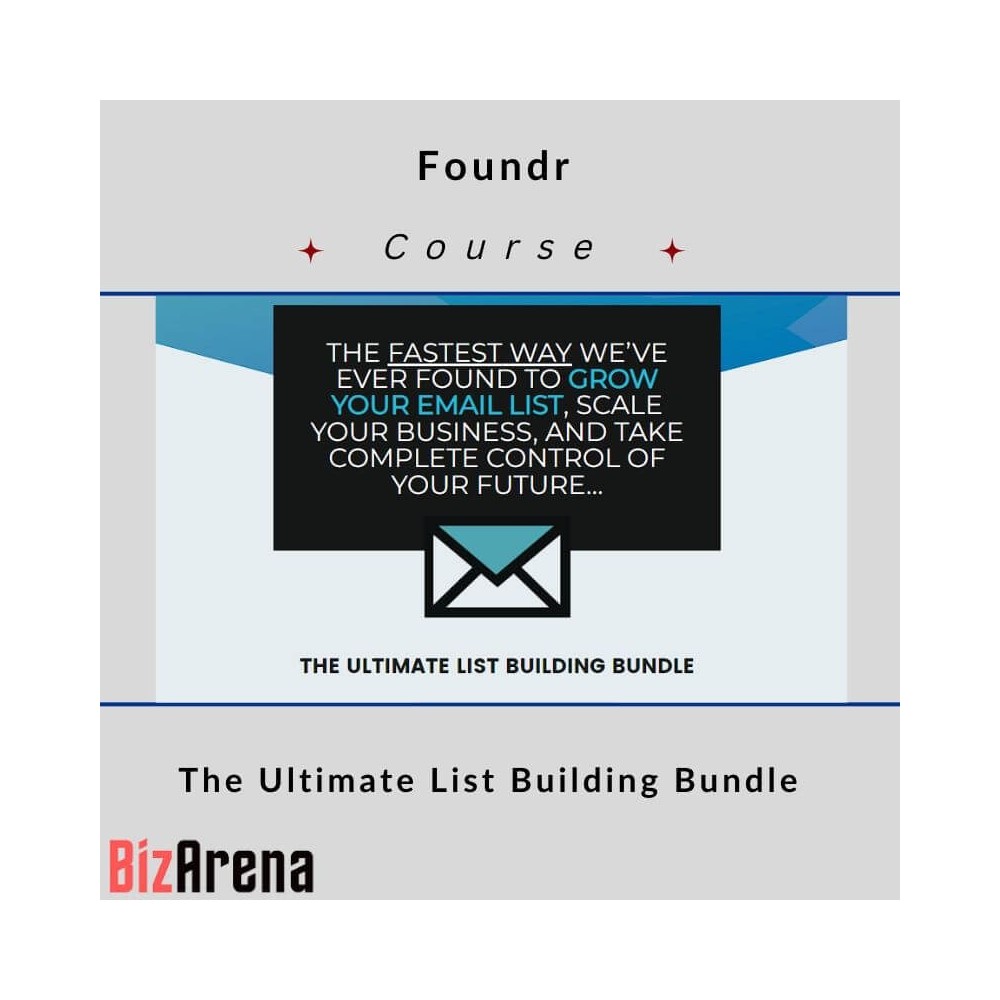 Foundr ? The Ultimate List Building Bundle