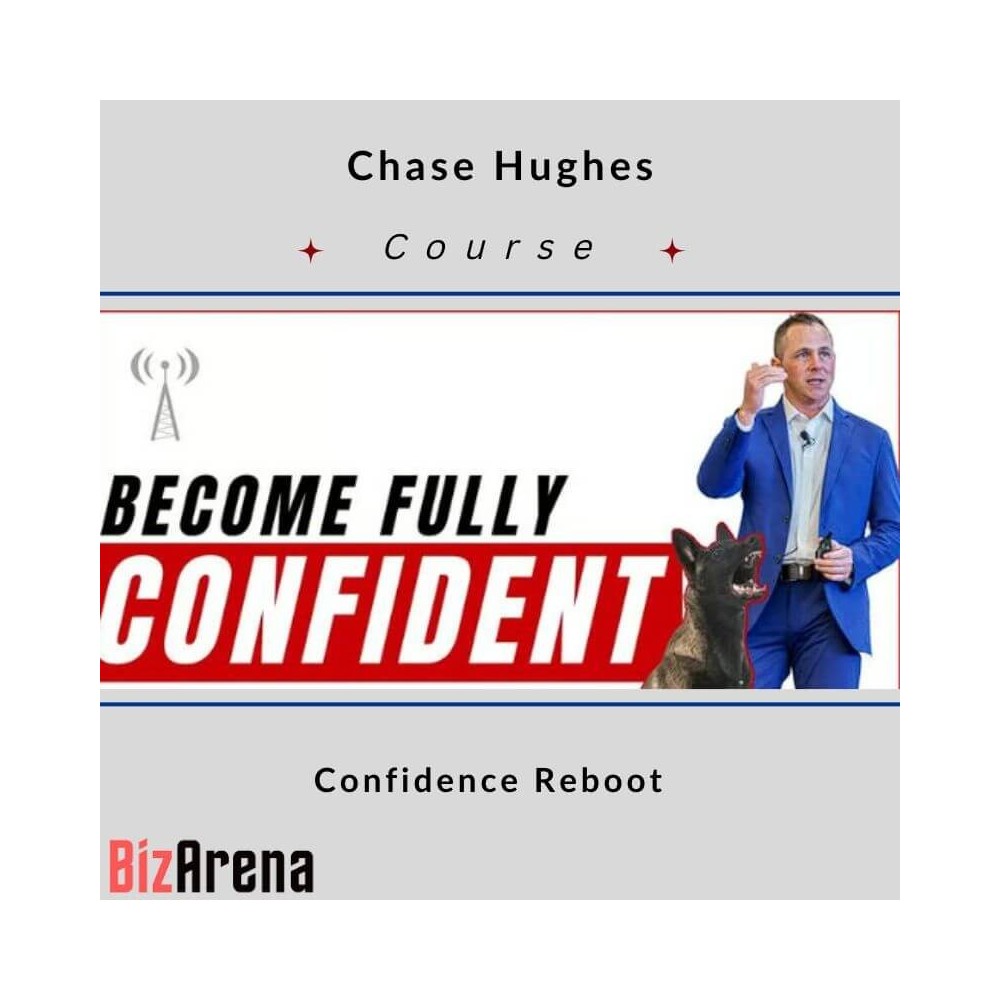 Chase Hughes - Confidence Reboot Program