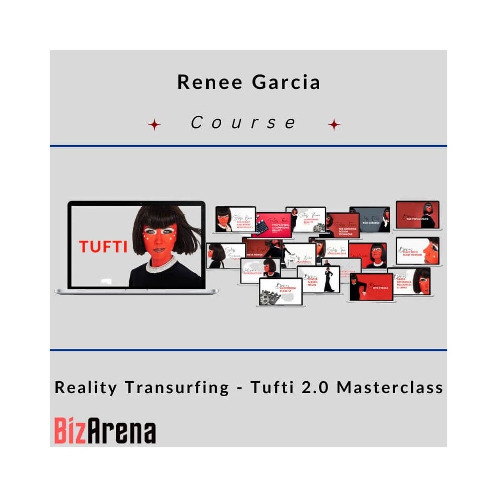 Renee Garcia - Reality Transurfing - Tufti 2.0 Masterclass