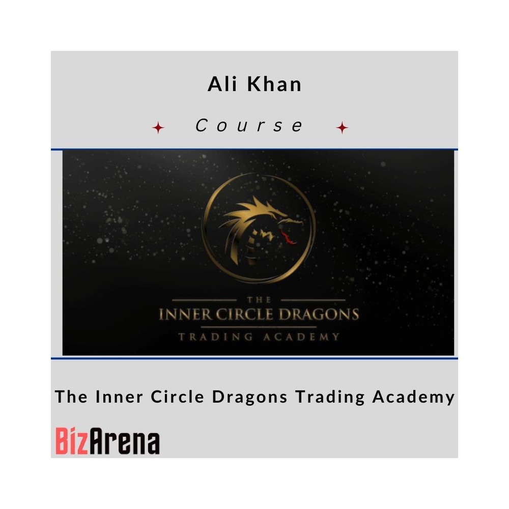 Ali Khan - The Inner Circle Dragons Trading Academy