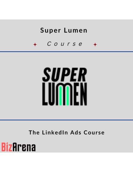 an image of Super Lumen - The LinkedIn Ads Course 