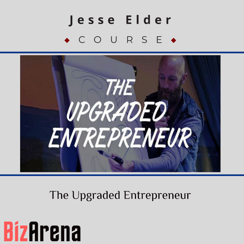 an image of Jesse Elder ? The Upgraded Entrepreneur 