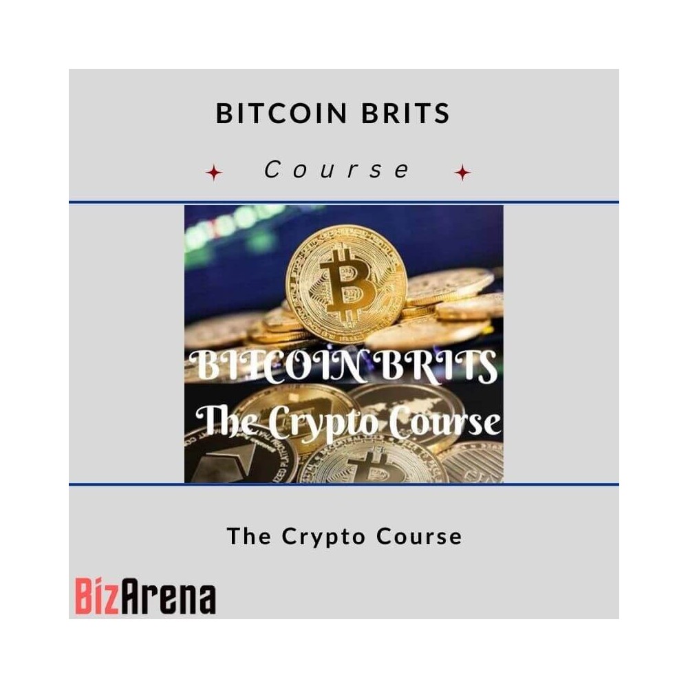 BITCOIN BRITS ? The Crypto Course