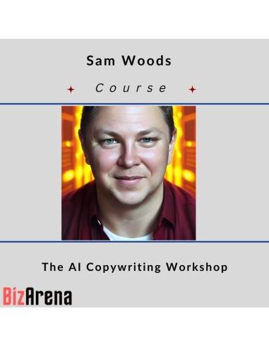 an image of Sam Woods - The AI Copywriting Workshop [COMPLETE] 
