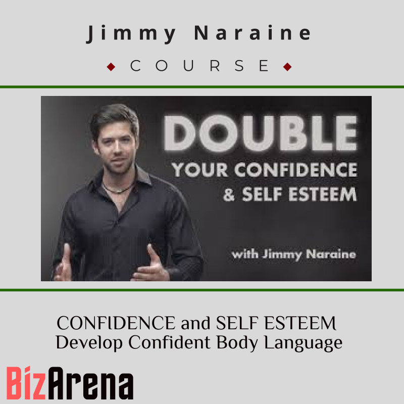 an image of Jimmy Naraine ? CONFIDENCE and SELF ESTEEM Develop Confident Body Language 