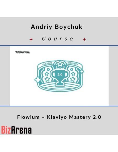 an image of Andriy Boychuk ? Flowium ? Klaviyo Mastery 2.0 