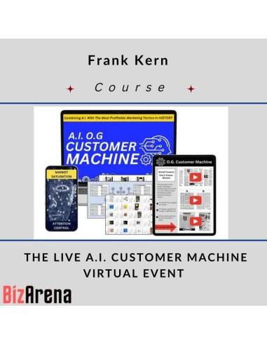 an image of Frank Kern - THE LIVE A.I. CUSTOMER MACHINE VIRTUAL EVENT 