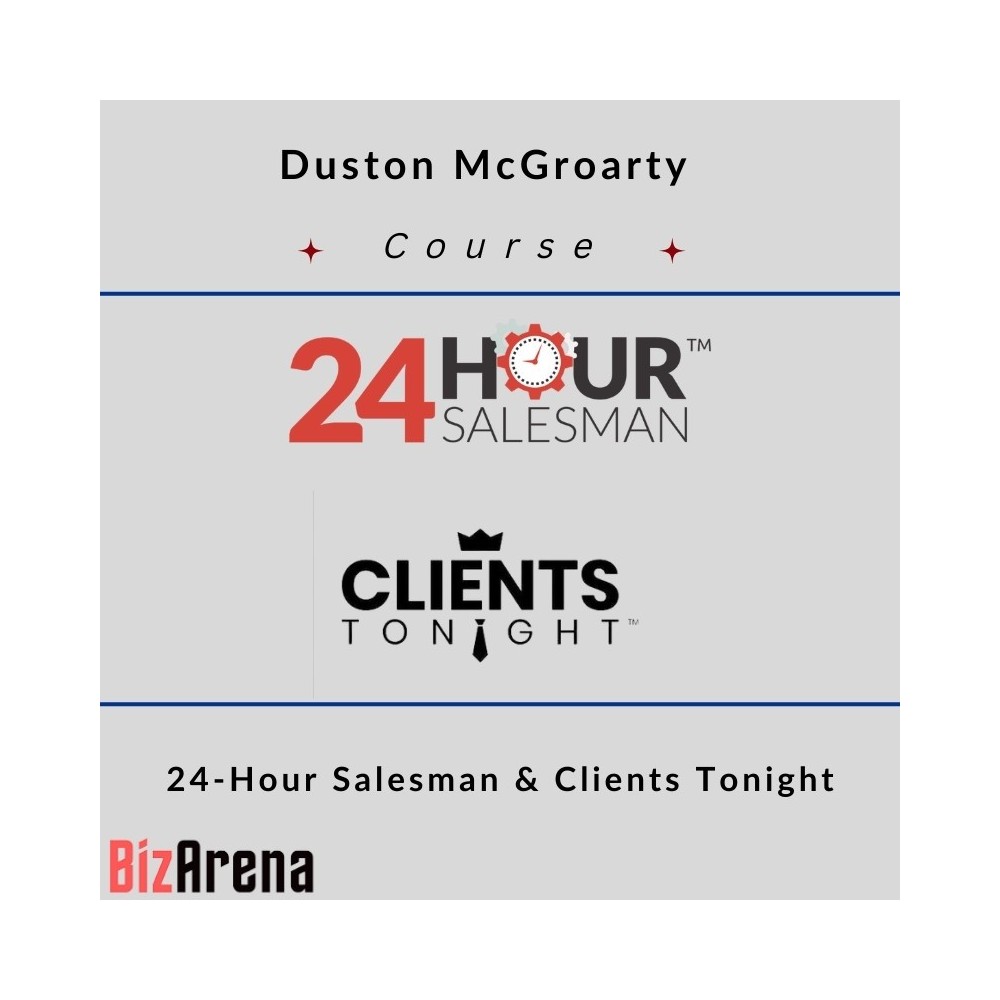Duston McGroarty - 24-Hour Salesman & Clients Tonight
