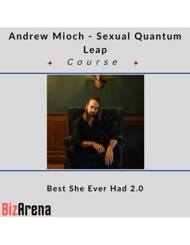 an image of Andrew Mioch - Sexual Quantum Leap - Best She Ever Had 2.0 