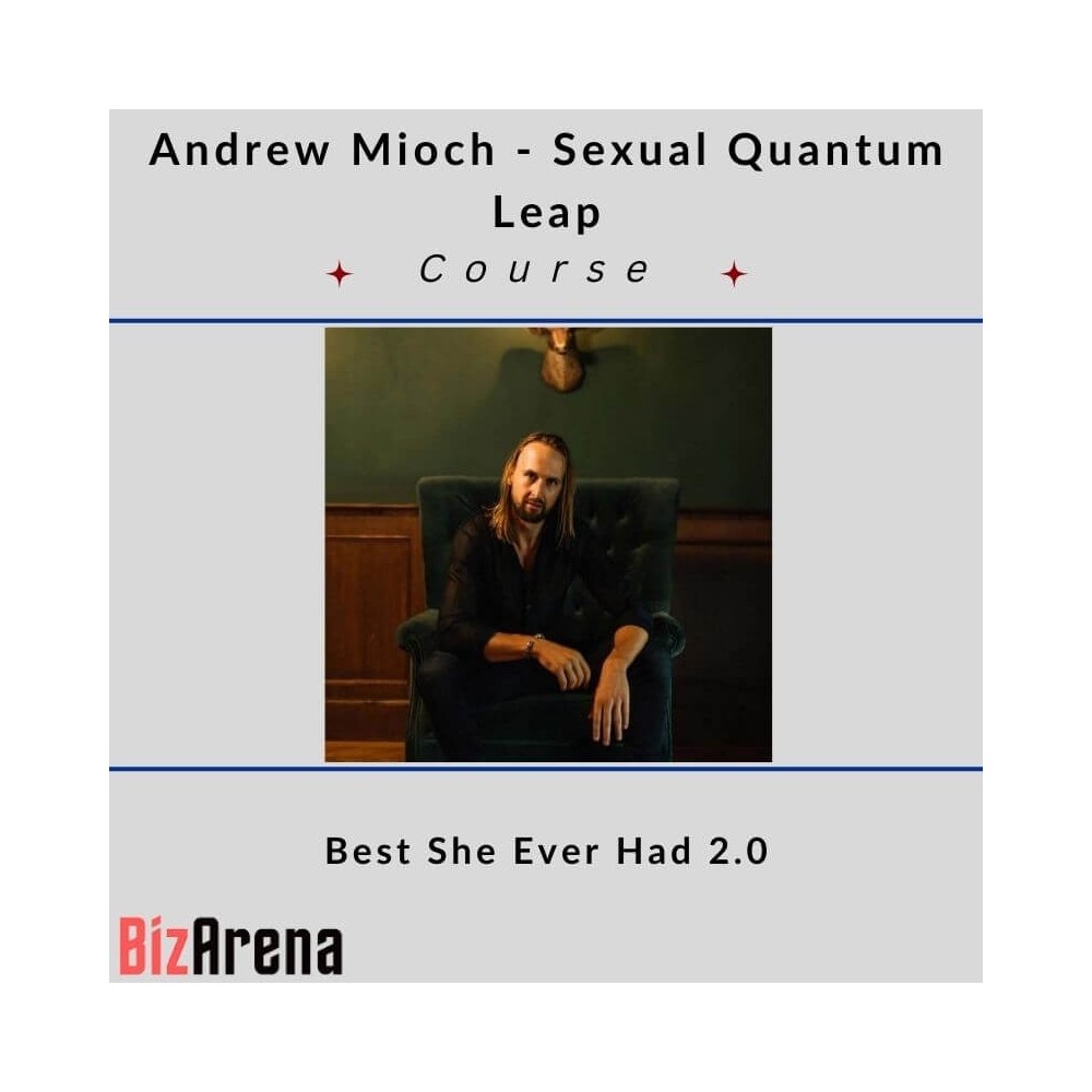 Andrew Mioch - Sexual Quantum Leap - Best She Ever Had 2.0