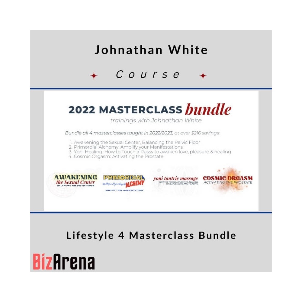 Johnathan White - Sexual King Fu - Lifestyle 4 Masterclass Bundle