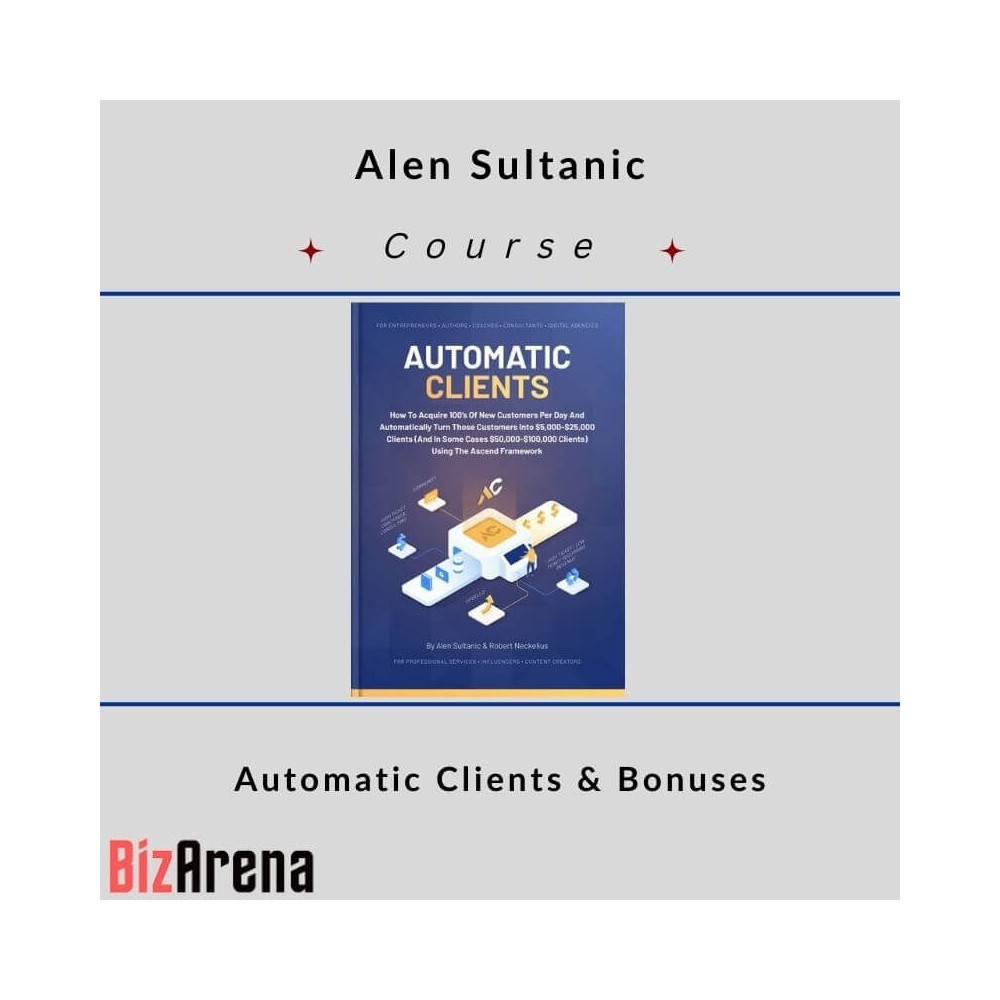 Alen Sultanic ? Automatic Clients & Bonuses