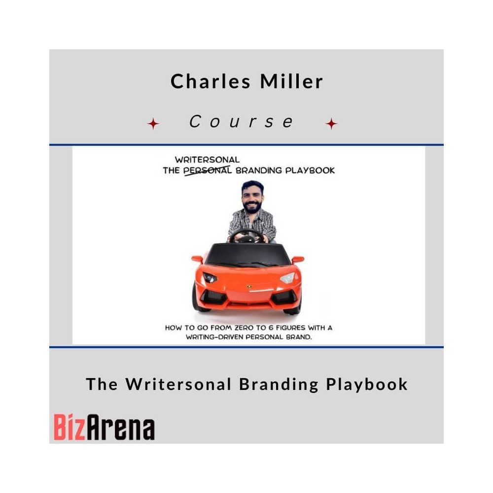 Charles Miller ? The Writersonal Branding Playbook