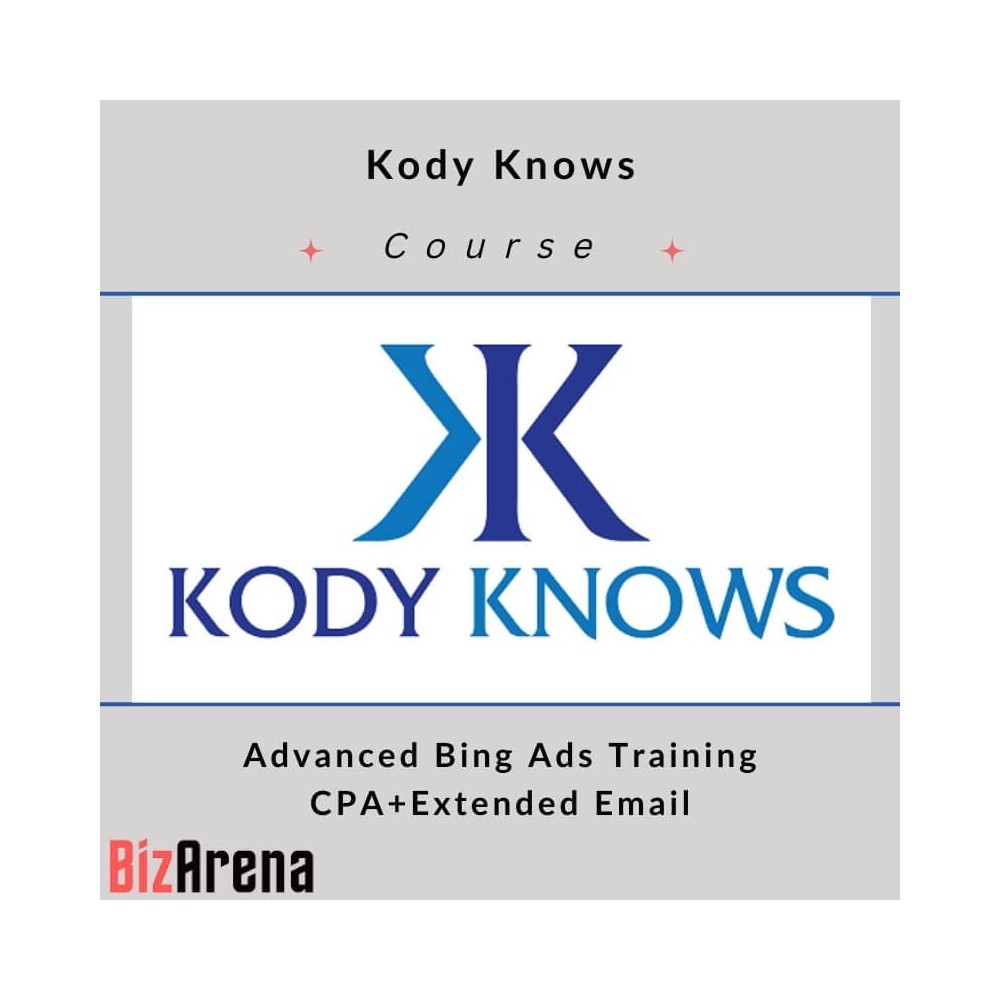 Kody Knows - Advanced Bing Ads Training CPA+Extended Email