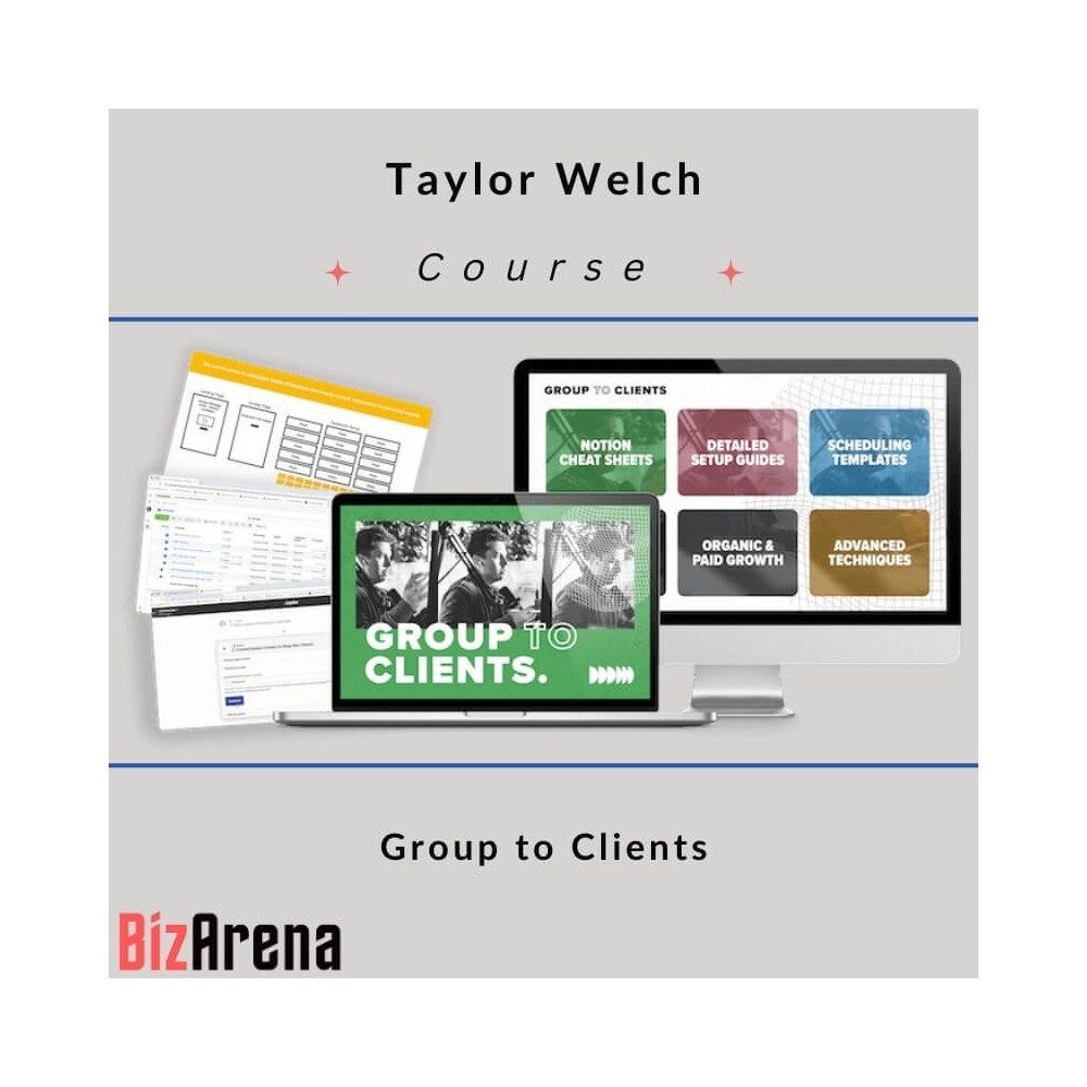 Taylor Welch - Group to Clients