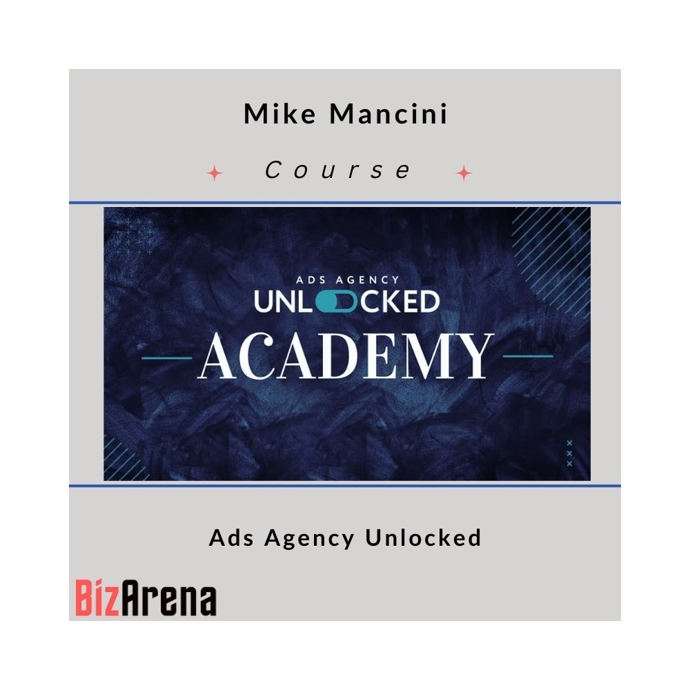 Mike Mancini - Ads Agency Unlocked [Complete]