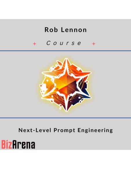 an image of Rob Lennon ? Next-Level Prompt Engineering 