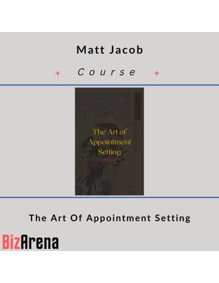 an image of Matt Jacob - The Art Of Appointment Setting 