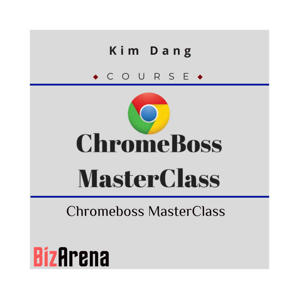Kim Dang ? Chromeboss MasterClass