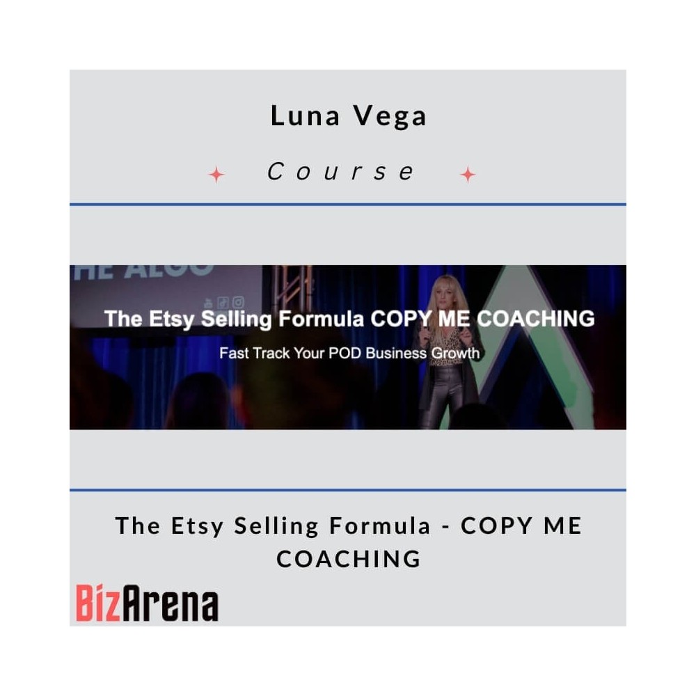 Luna Vega - The Etsy Selling Formula - COPY ME COACHING