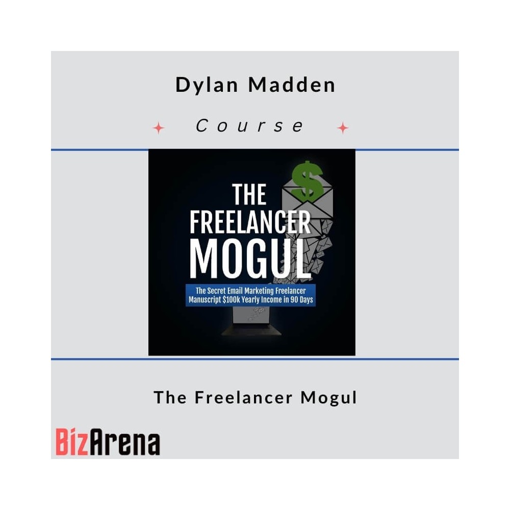 Dylan Madden - The Freelancer Mogul