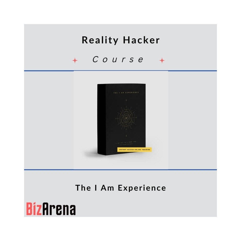 Reality Hacker - The I Am Experience