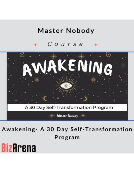 an image of Master Nobody - Awakening- A 30 Day Self-Transformation Program 