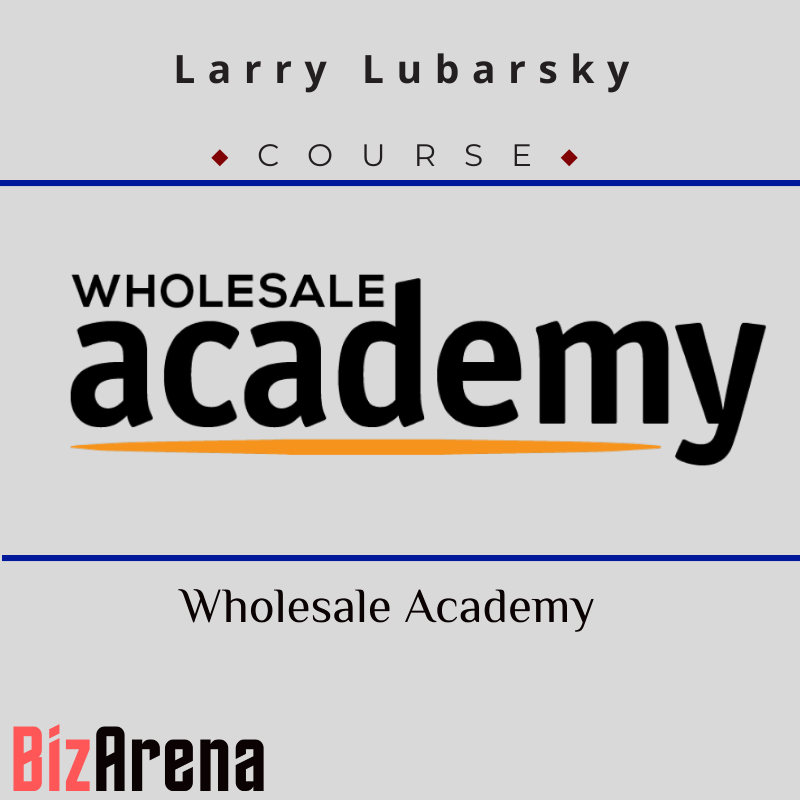 an image of Larry Lubarsky ? Wholesale Academy [Updated] 