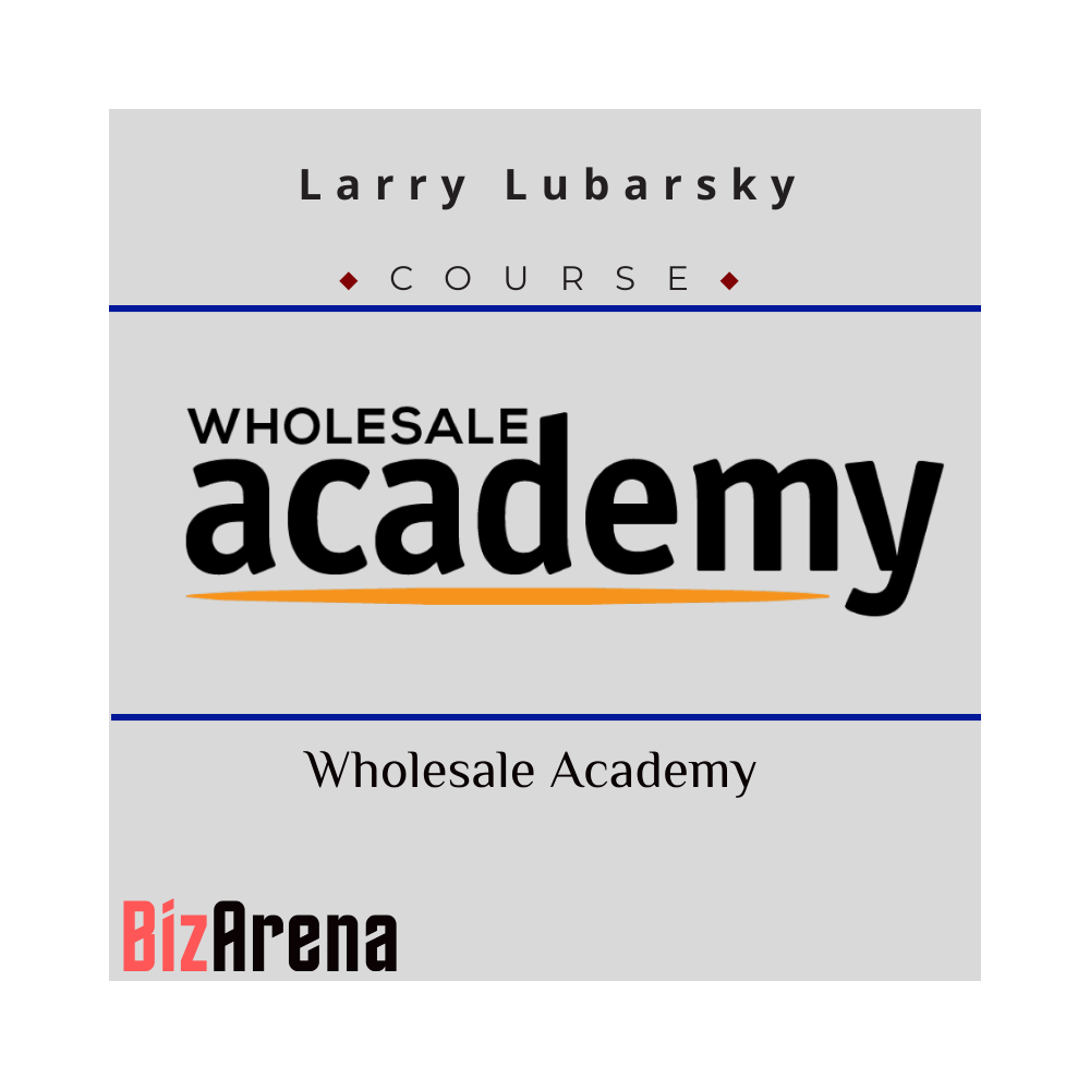 Larry Lubarsky ? Wholesale Academy [Updated]