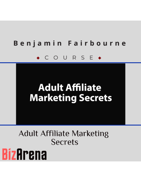 an image of Benjamin Fairbourne ? Adult Affiliate Marketing Secrets 