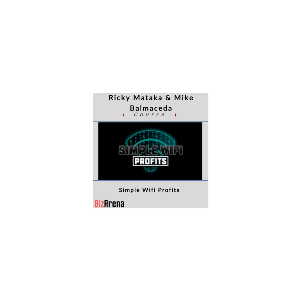 Ricky Mataka & Mike Balmaceda ? Simple Wifi Profits [UPDATED]