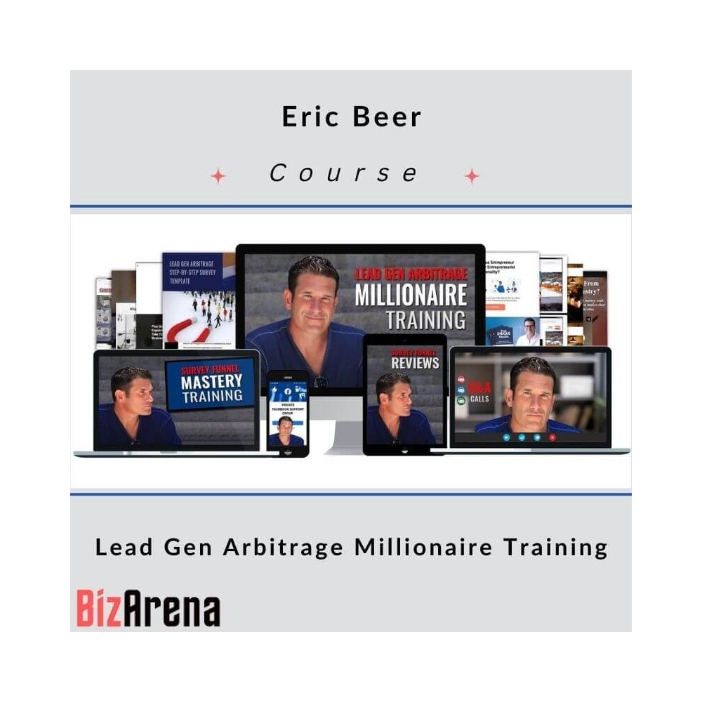 Eric Beer - Lead Gen Arbitrage Millionaire Training