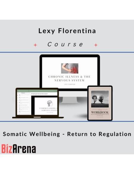 an image of Lexy Florentina - Somatic Wellbeing - Return to Regulation 