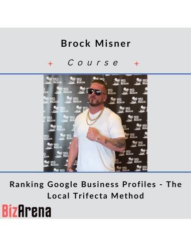 an image of Brock Misner - Ranking Google Business Profiles - The Local Trifecta Method 
