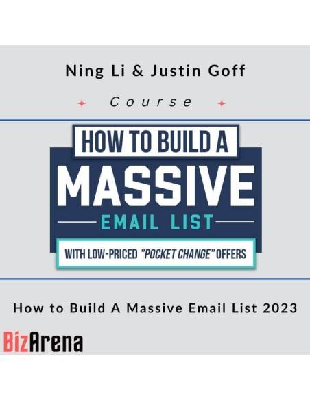 an image of Ning Li & Justin Goff - How to Build A Massive Email List 2023 