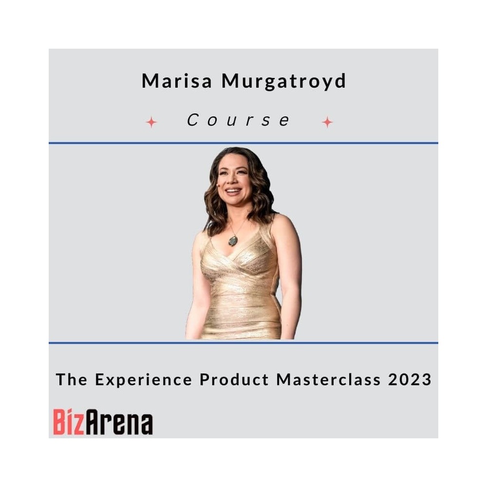 Marisa Murgatroyd - The Experience Product Masterclass 2023