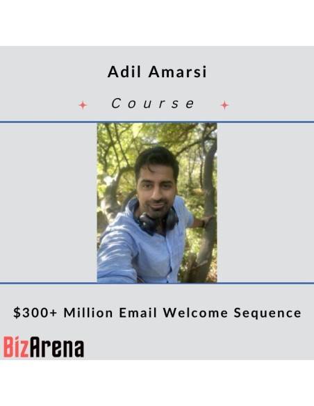 an image of Adil Amarsi - $300+ Million Email Welcome Sequence 