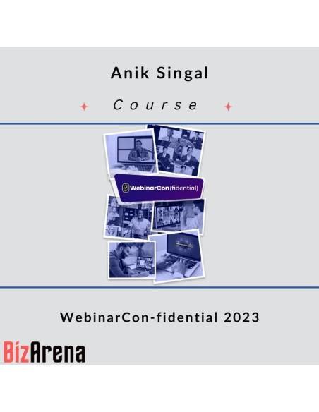 an image of Anik Singal - WebinarCon-fidential 2023 