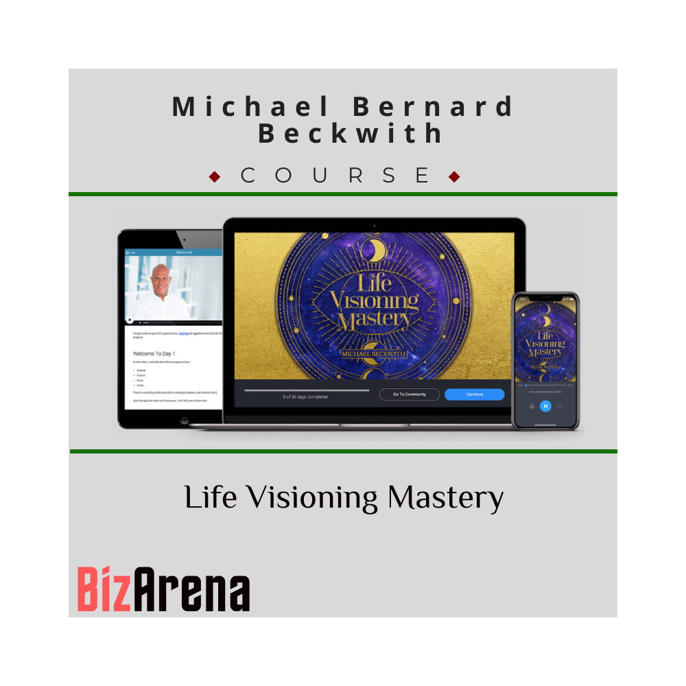 Michael Bernard Beckwith ? Life Visioning Mastery