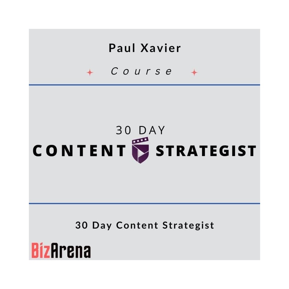 Paul Xavier - 30 Day Content Strategist