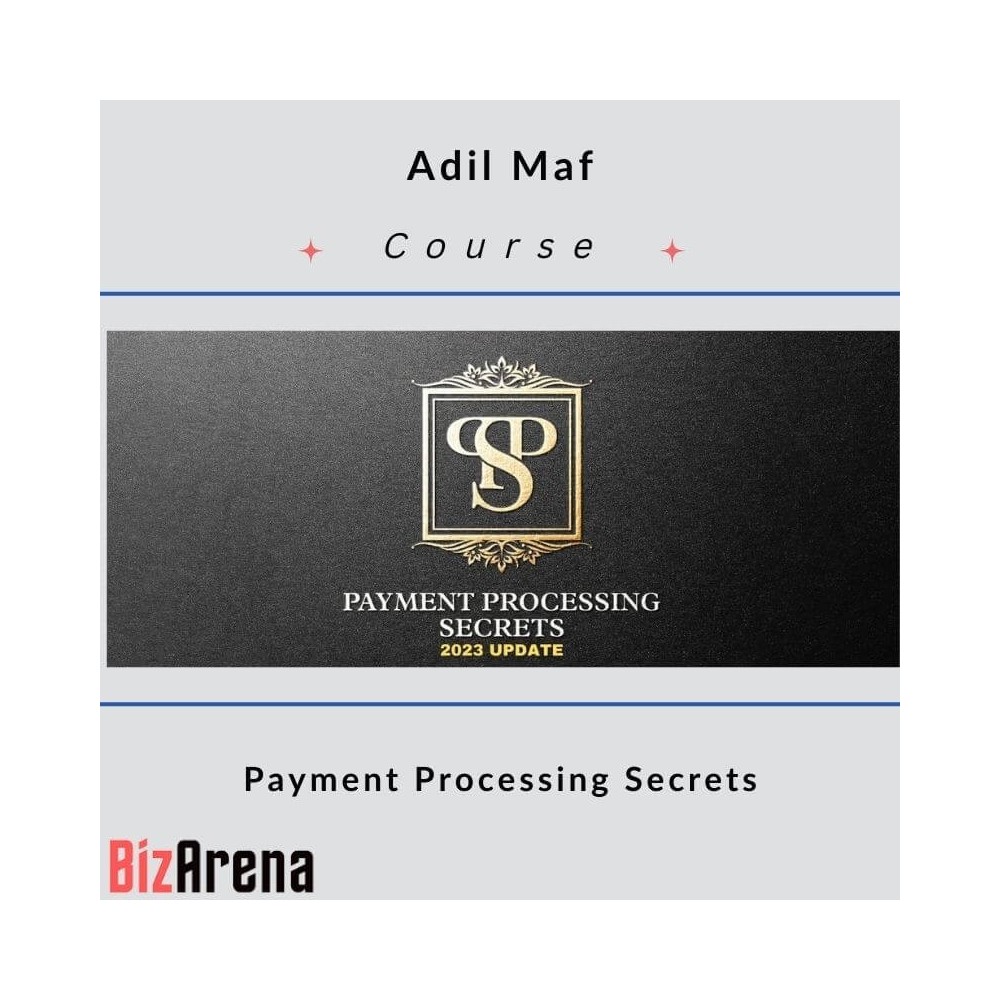Adil Maf - Payment Processing Secrets