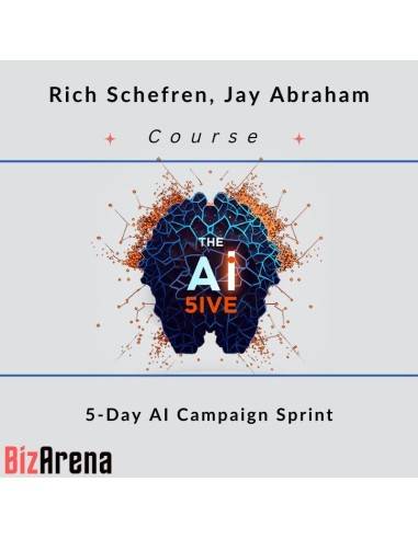 an image of Rich Schefren, Jay Abraham - 5-Day AI Campaign Sprint 
