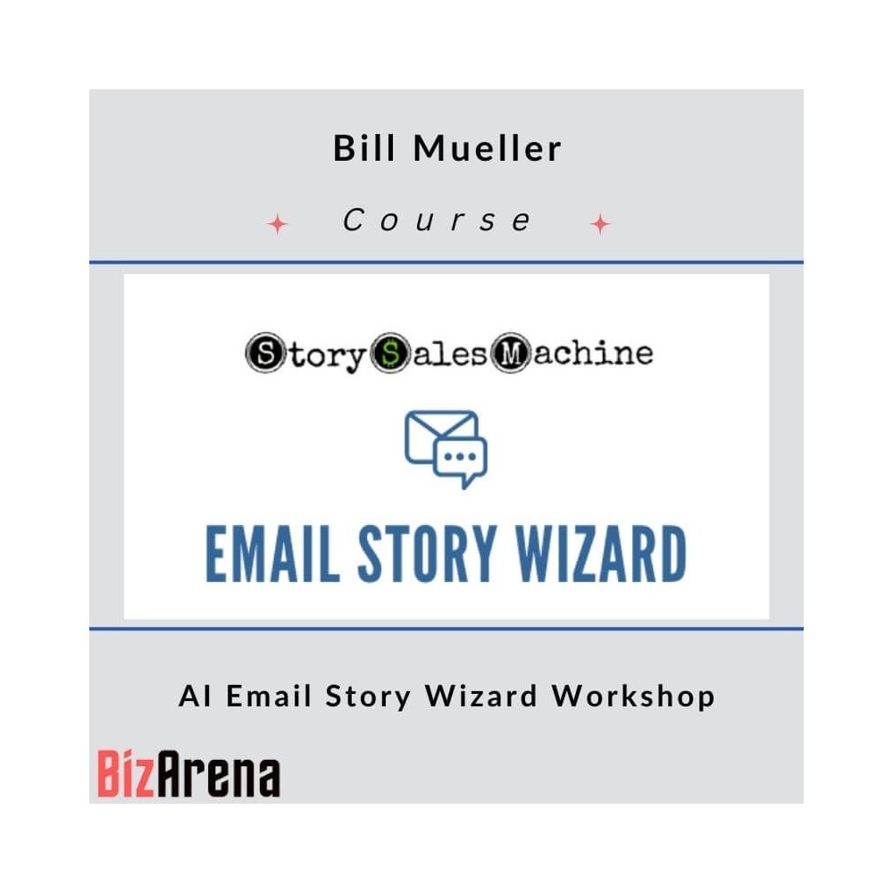 Bill Mueller - AI Email Story Wizard Workshop