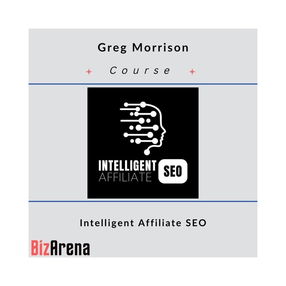 Greg Morrison - Intelligent Affiliate SEO