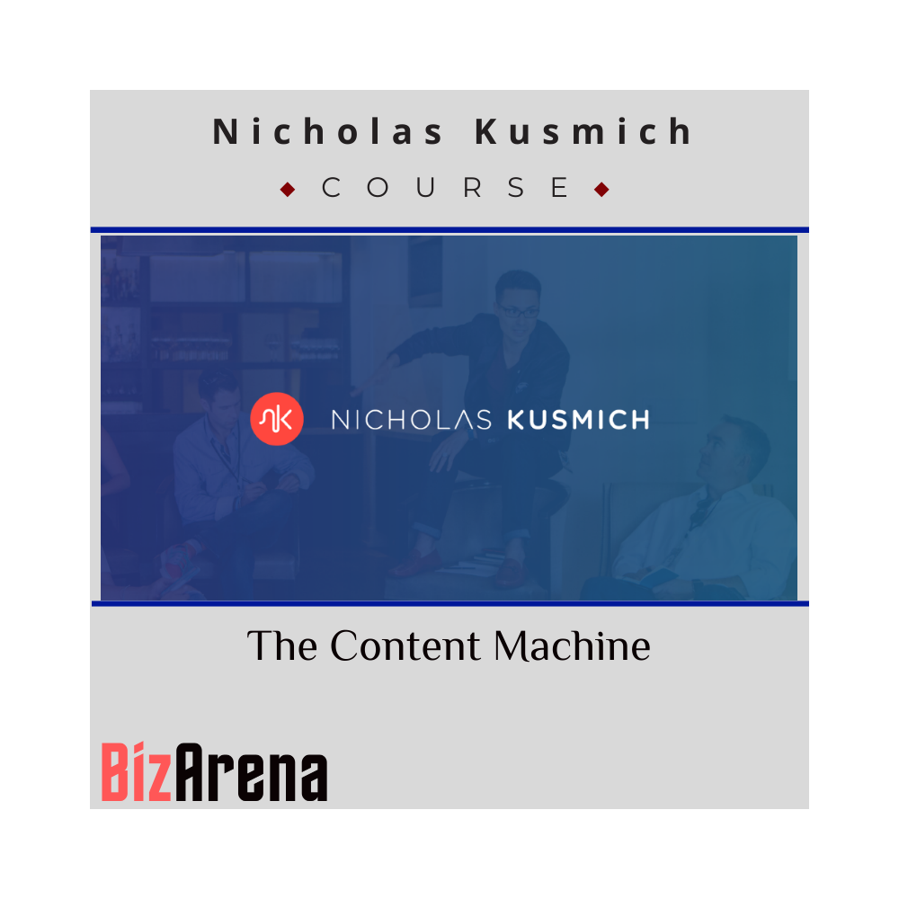 Nicholas Kusmich ? The Content Machine
