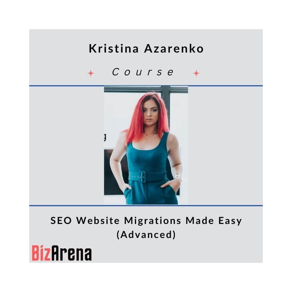 Kristina Azarenko - SEO Website Migrations Made Easy
